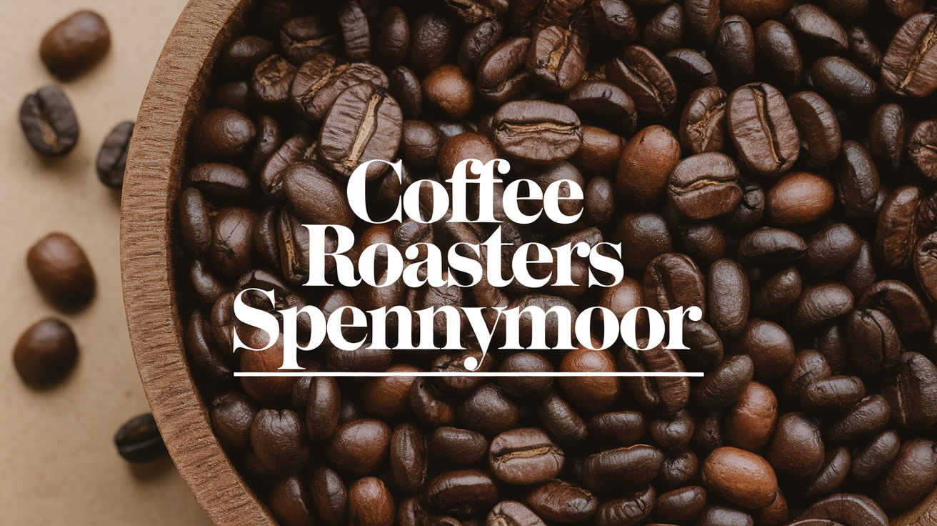 Coffee Roasters Spennymoor Durham